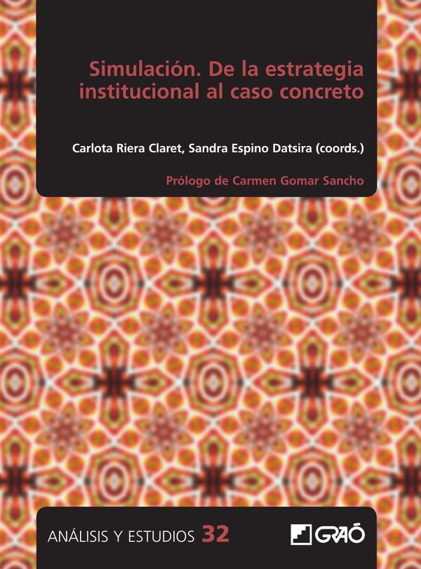 Simulación. De la estrategia institucional al caso concreto