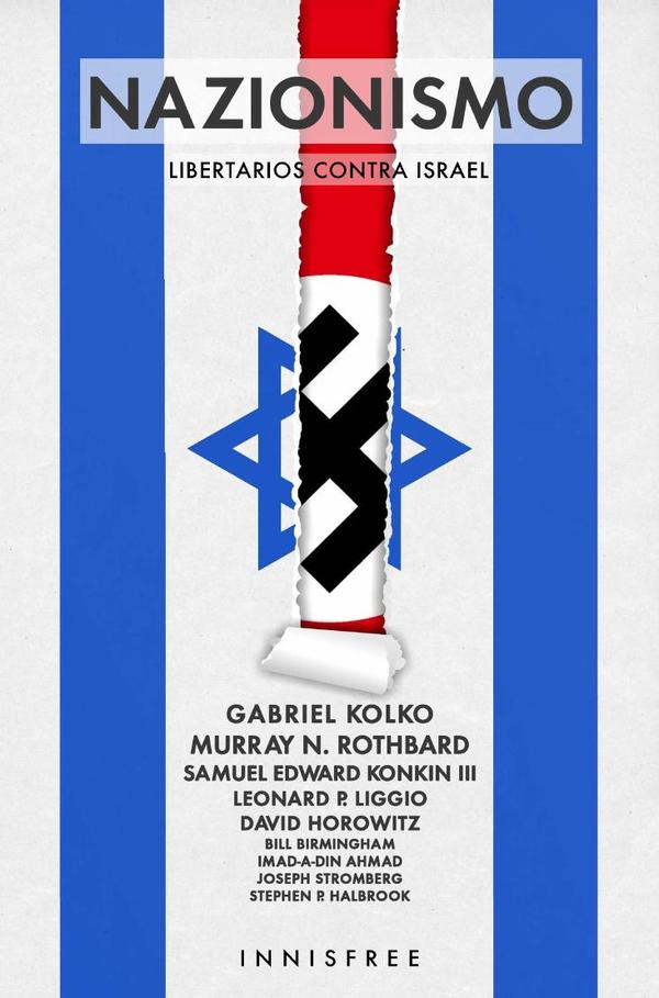 Nazionismo. Libertarios contra israel