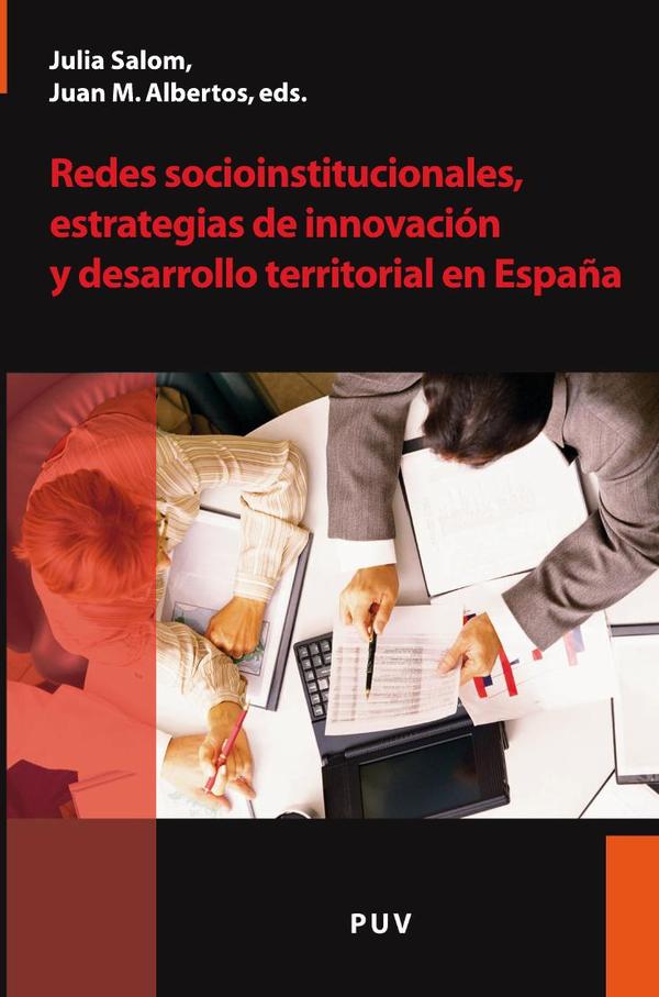 Redes socioinstitucionales, estrategias de innovación y desarrollo territorial en España