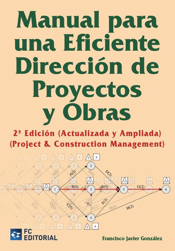 Manual para una eficiente dirección de proyectos y obras