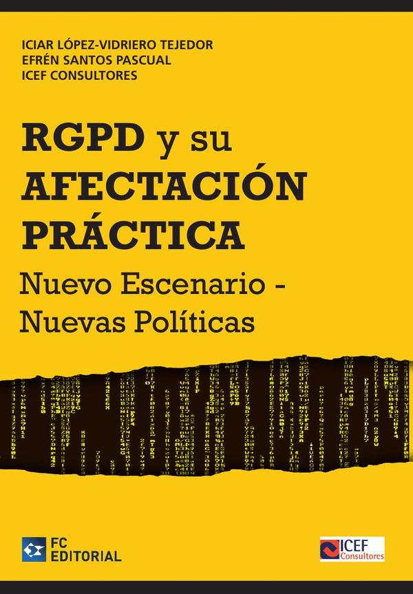 El Reglamento Europeo de Protección de Datos Personales y su afectación práctica