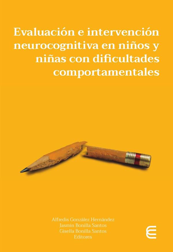 Evaluación e intervención neurocognitiva en niños y niñas con dificultades comportamentales