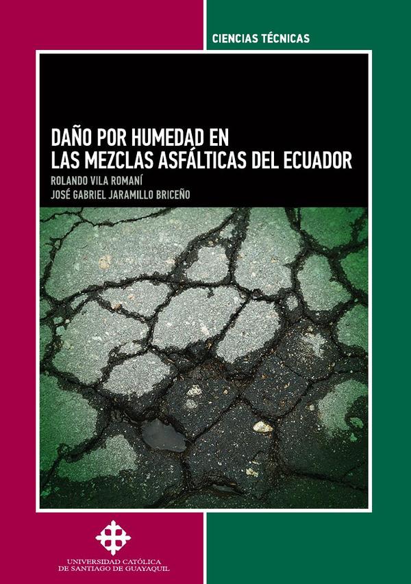 Daño por humedad en las mezclas asfálticas del Ecuador
