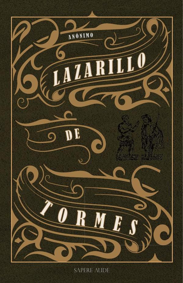La vida de Lazarillo de Tormes y de sus fortunas y adversidades