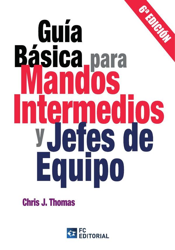 Guía básica para mandos intermedios y jefes de equipo