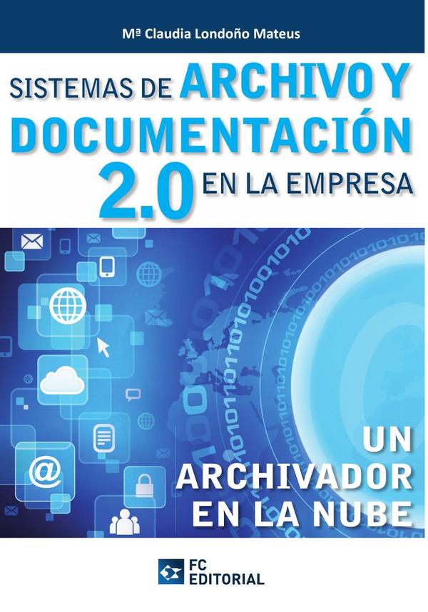 Sistemas de archivo y documentación 2.0 en la empresa