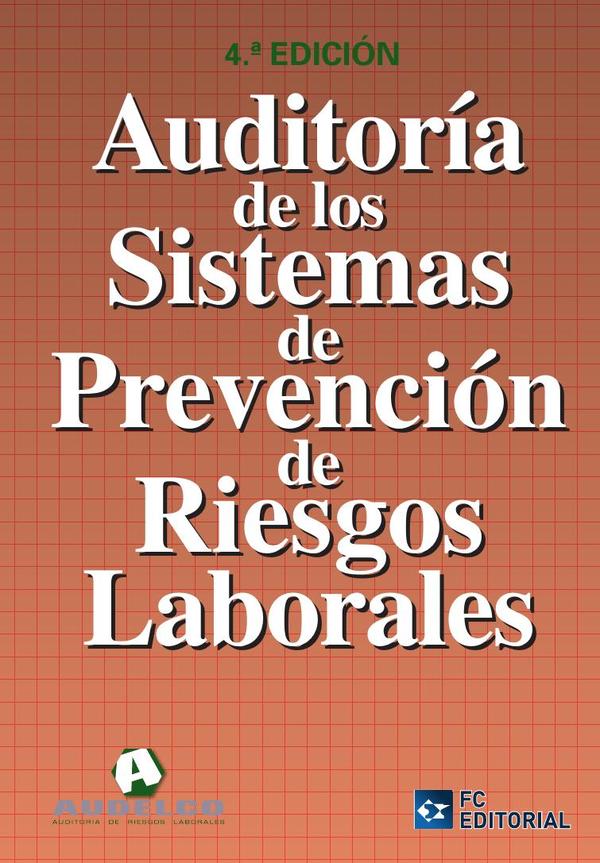 Auditoría de los sistemas de Prevención de Riesgos Laborales