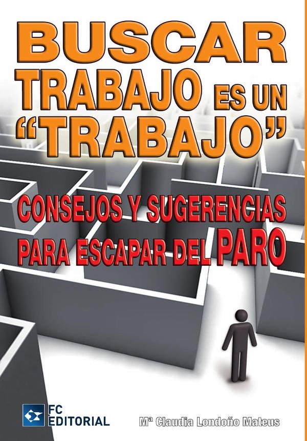 Buscar trabajo es un trabajo