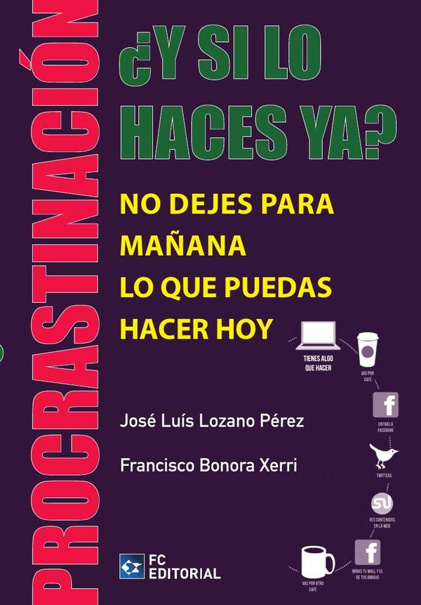 Procrastinación ¿Y si lo haces ya?