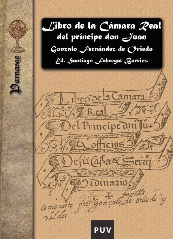 Libro de la Cámara Real del príncipe don Juan, oficios de su casa y servicio ordinario