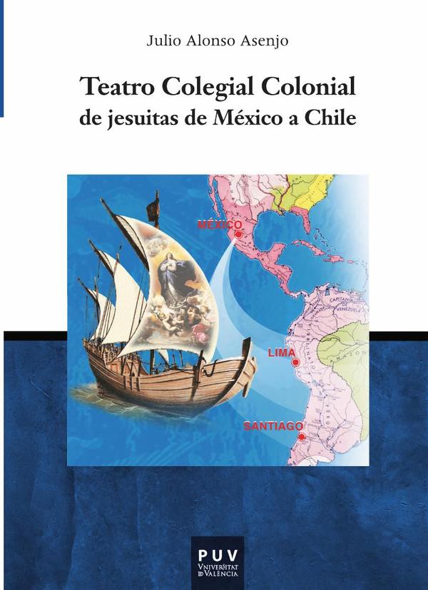 Teatro Colegial Colonial de jesuitas de México a Chile