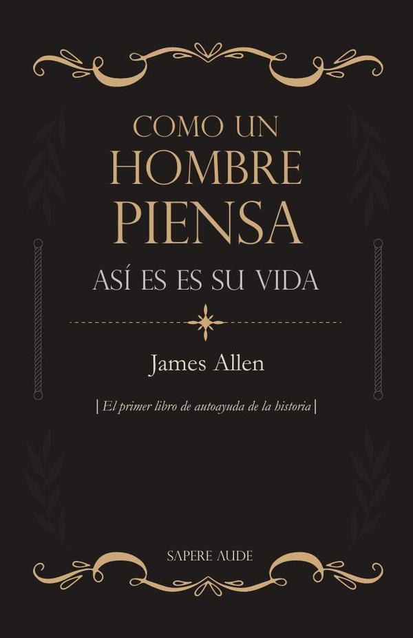 Como un hombre piensa, así es su vida