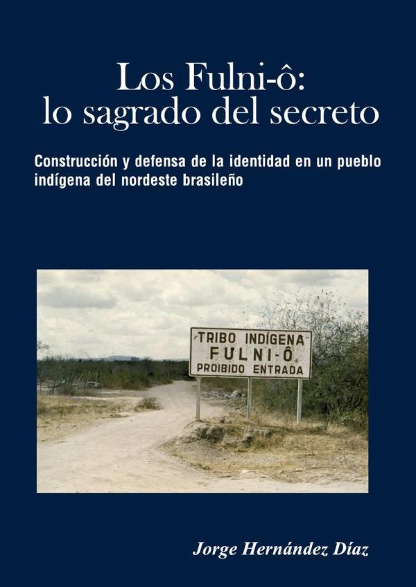 Los Fulniô: lo sagrado del secreto
