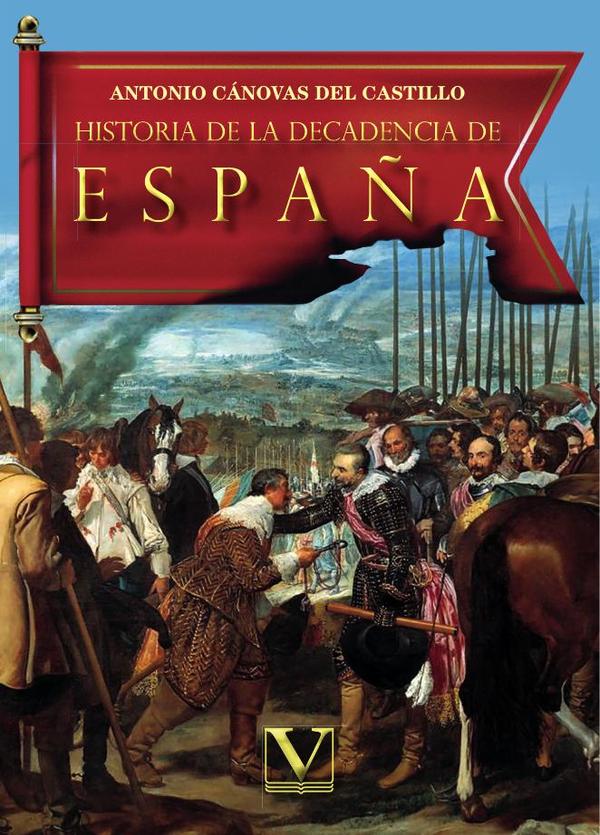 Historia de la decadencia de España