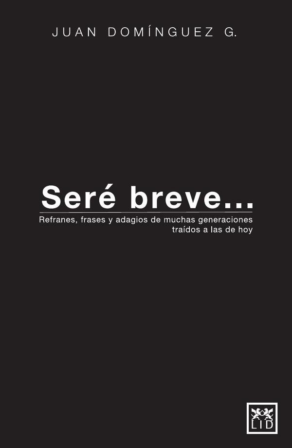 Seré breve...