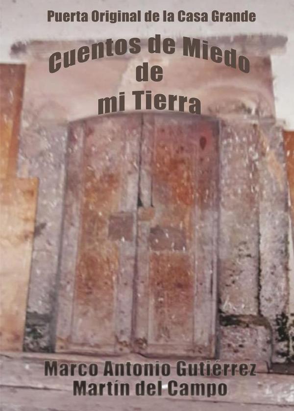 Cuentos de Miedo de mi Tierra