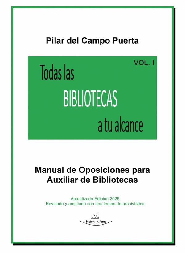 Todas las Bibliotecas a tu alcance Vol. I