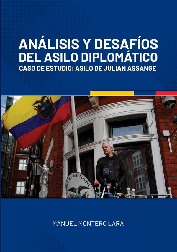 Análisis y desafíos del asilo diplomático.