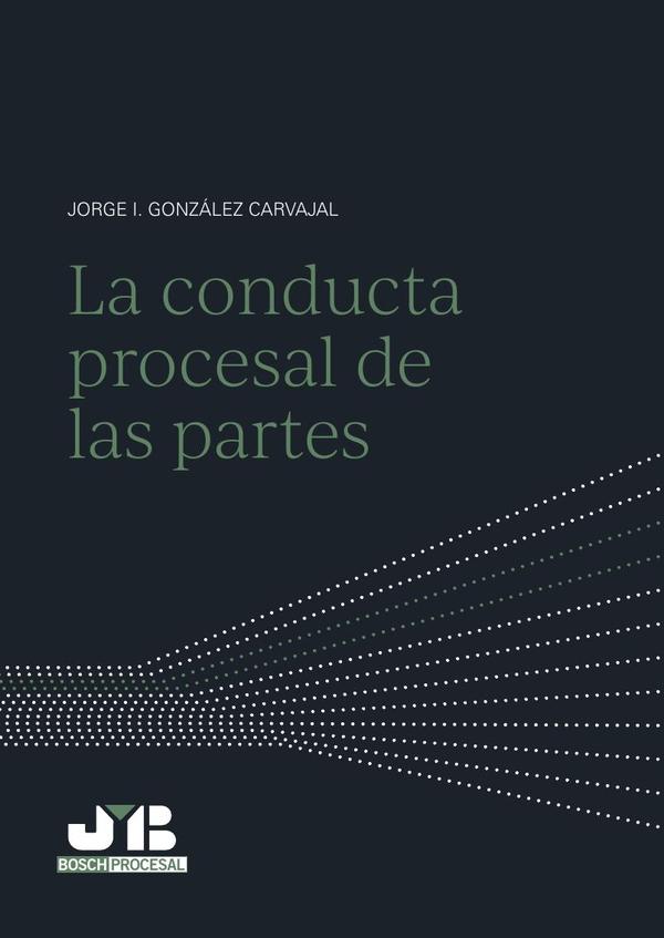 La conducta procesal de las partes