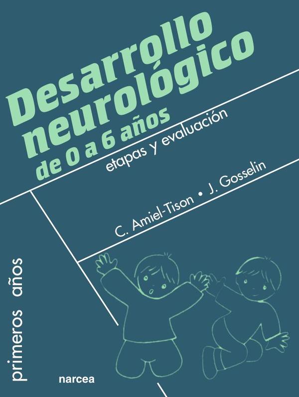 Desarrollo neurológico de 0 a 6 años