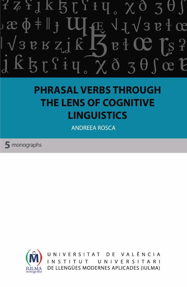Phrasal Verbs through the Lens of Cognitive Linguistics