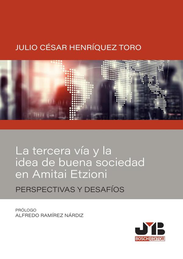 La tercera vía y la idea de buena sociedad en Amitai Etzioni