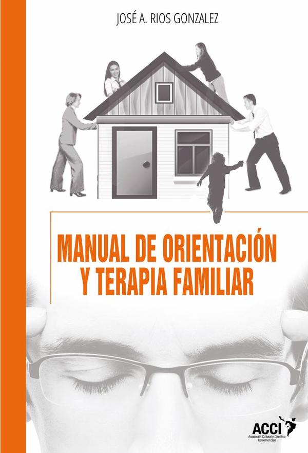 Manual de orientación y terapia familiar