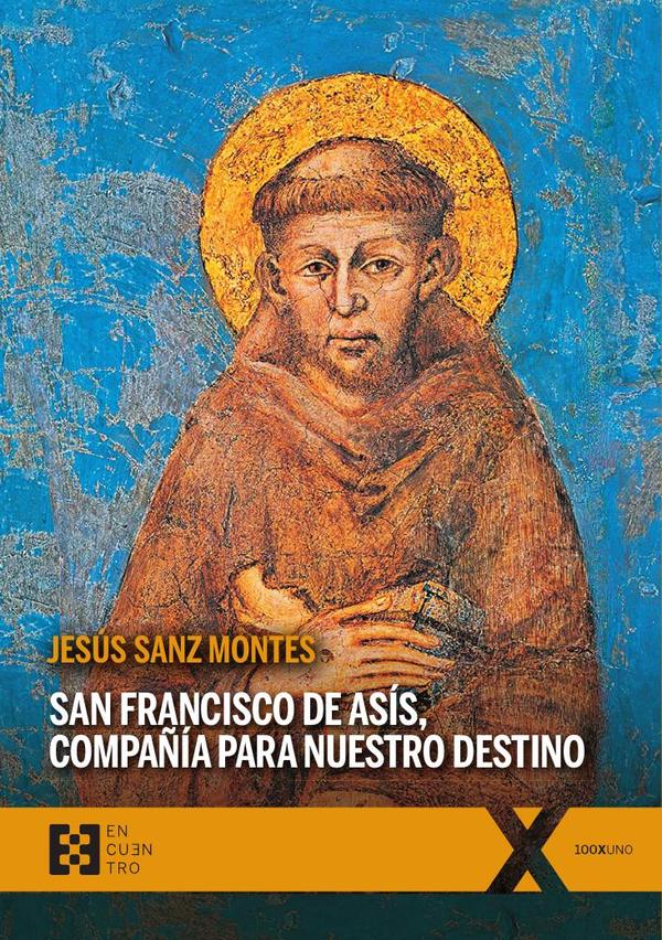 San Francisco de Asís, compañía para nuestro destino