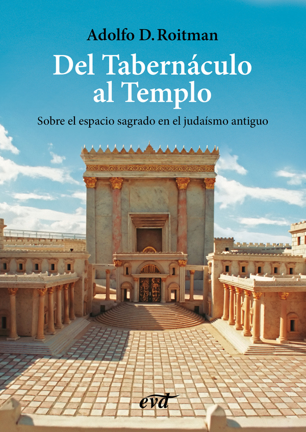 Del Tabernáculo al Templo