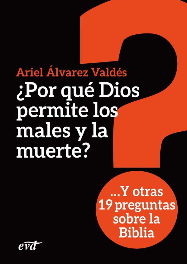 ¿Por qué Dios permite los males y la muerte?