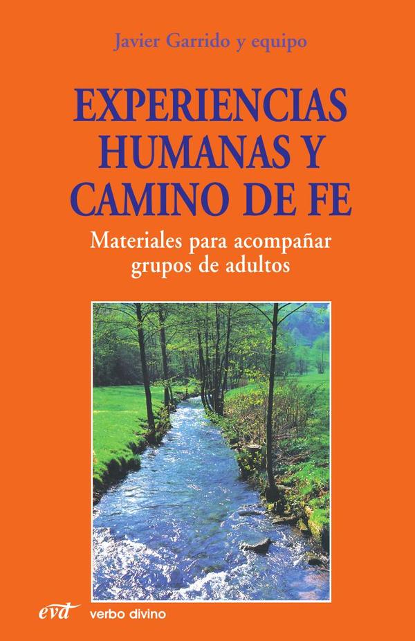 Experiencias humanas y camino de fe