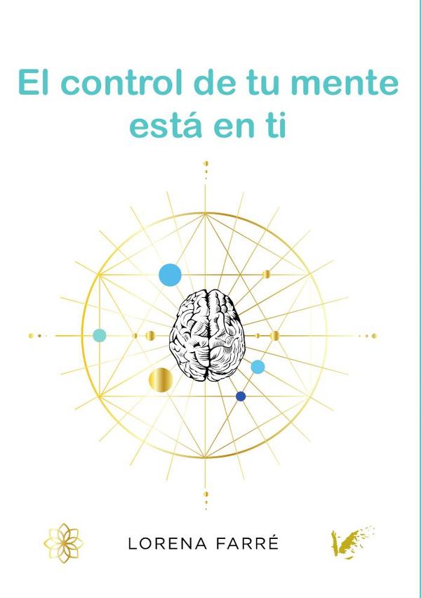 El control de tu mente está en ti