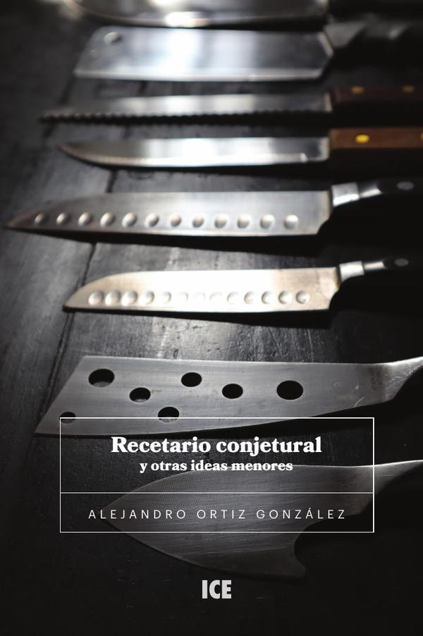 Recetario conjetural y otros problemas menores
