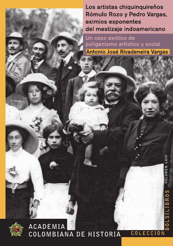 Los artistas chiquinquireños Rómulo Rozo y Pedro Vargas, eximios exponentes del mestizaje
indoamericano