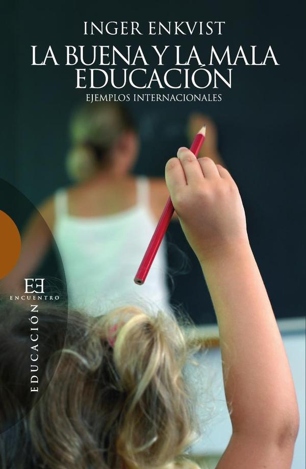 La buena y la mala educación