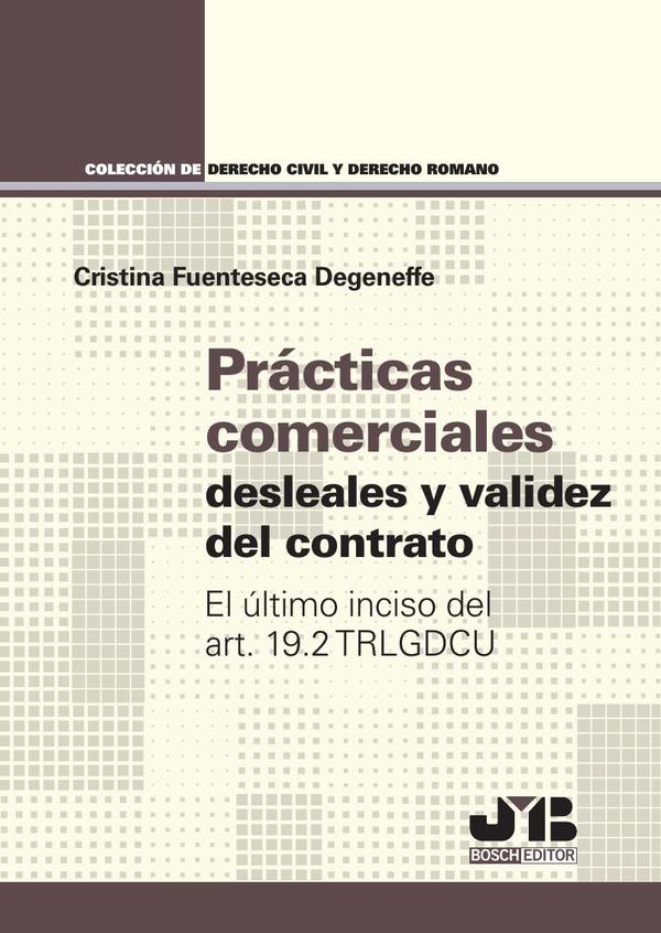 Prácticas comerciales desleales y validez del contrato