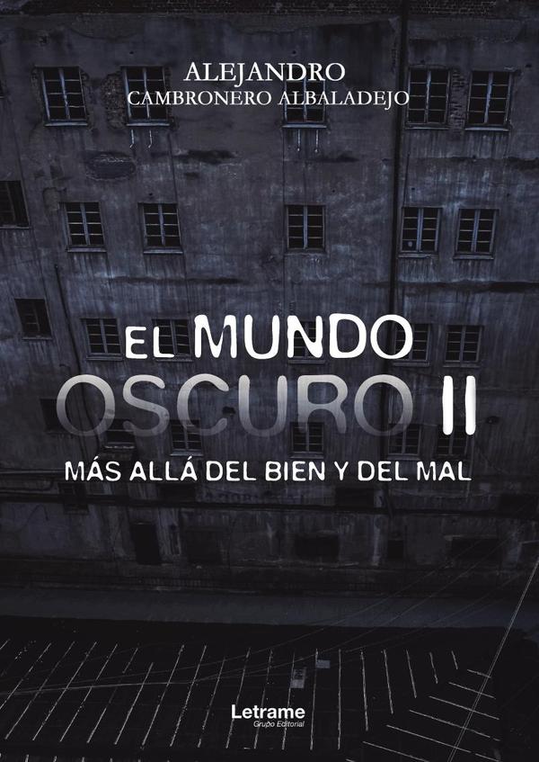 El mundo oscuro II. Más allá del bien y del mal