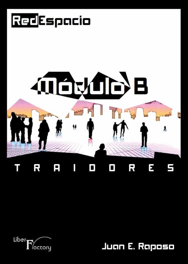 RedEspacio, Módulo B Traidores