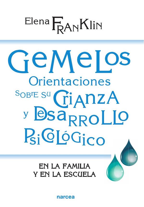 Gemelos. Orientaciones sobre su crianza y desarrollo psicológico