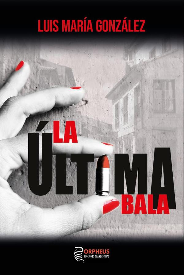 La última bala (2ª Edición)