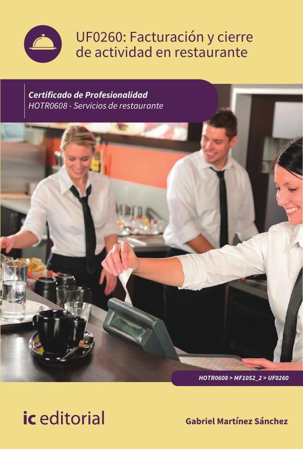 Facturación y cierre de actividad en Restaurante. HOTR0608 - Servicios de Restaurante