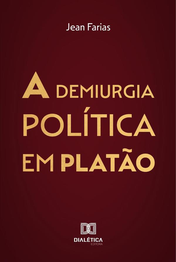 A demiurgia política em Platão