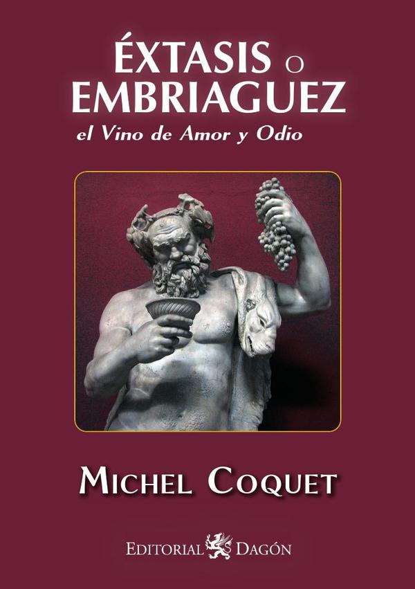 Éxtasis o Embriaguez, el Vino de Amor y Odio