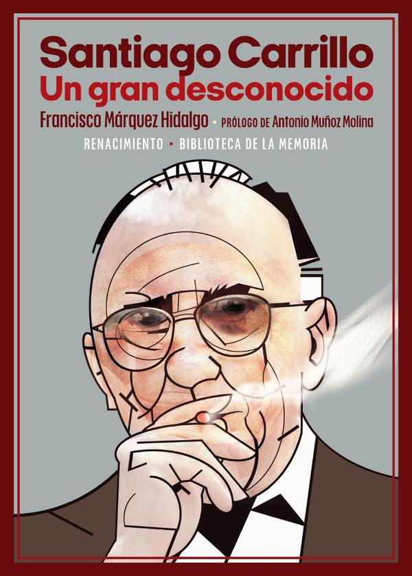 Santiago Carrillo. Un gran desconocido