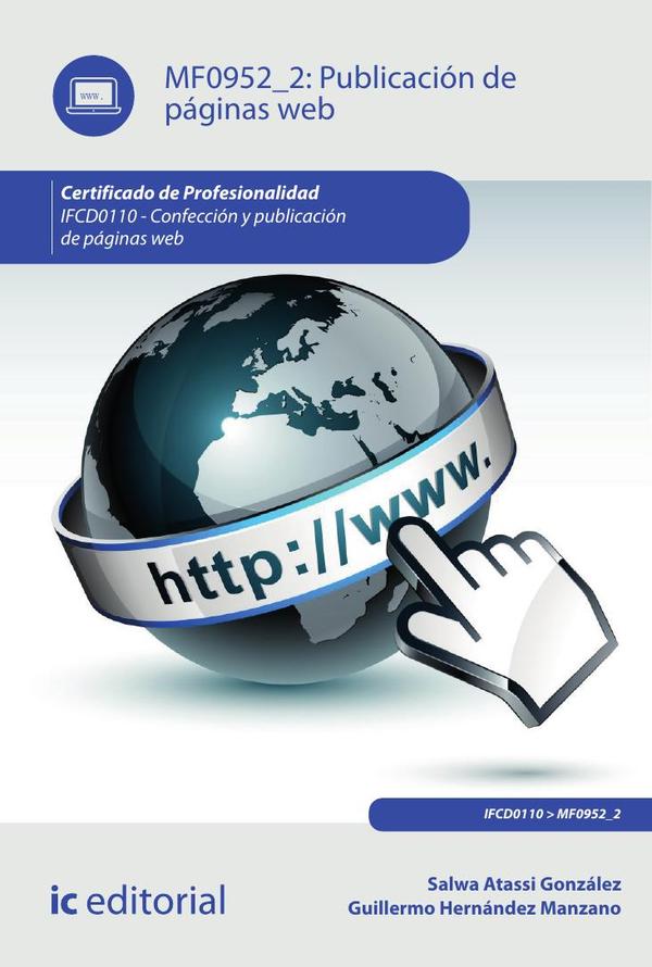 Publicación de páginas web. IFCD0110 - Confección y publicación de páginas web