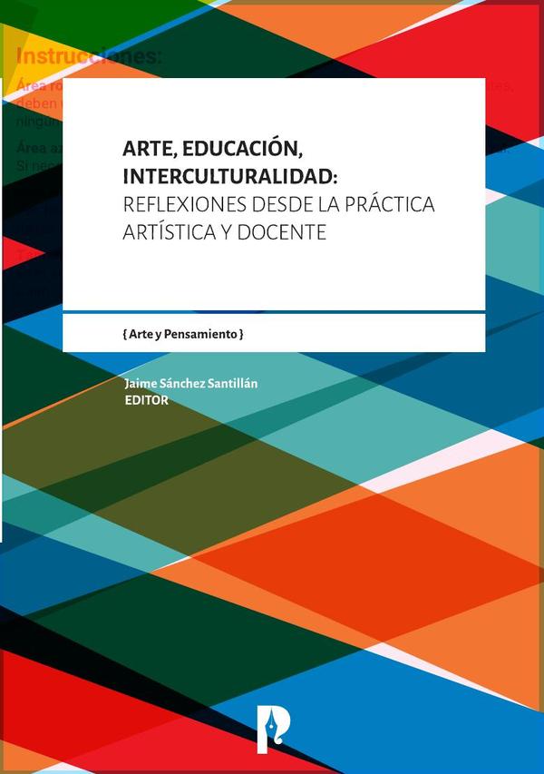 Arte, Educación, Interculturalidad: Reflexiones desde la práctica artística y docente