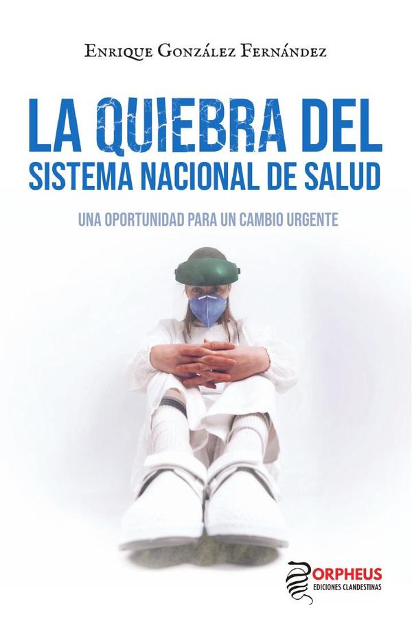 La quiebra del Sistema Nacional de Salud