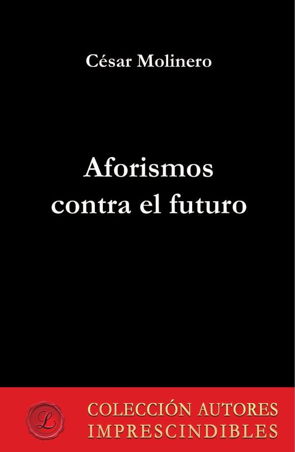 Aforismos contra el futuro