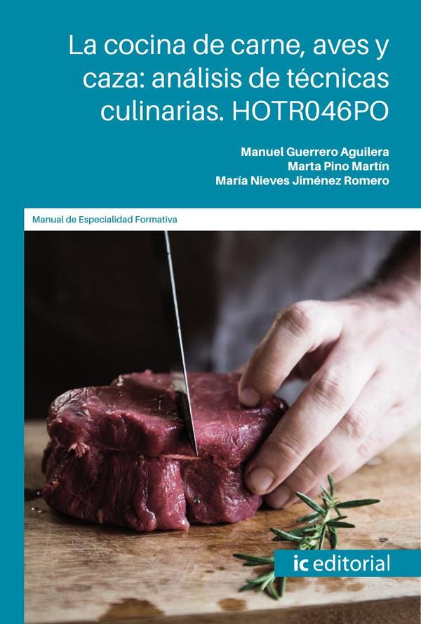 La cocina de carne, aves y caza: análisis de técnicas culinarias