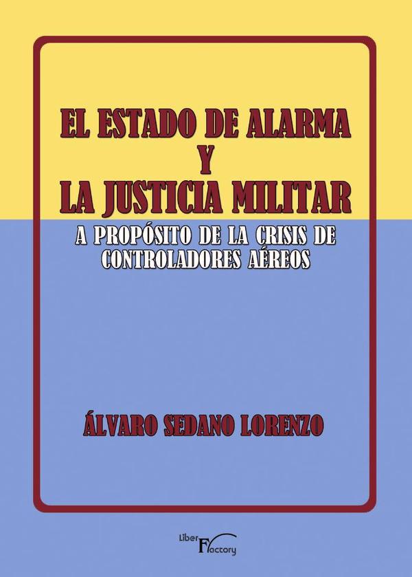 El estado de alarma y la justicia militar